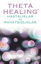 Theta Healing - Hastalıklar ve Rahatsızlıklar